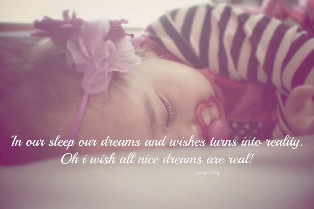 In Our Sleep Our Dreams And Wishes Turns Into Reality